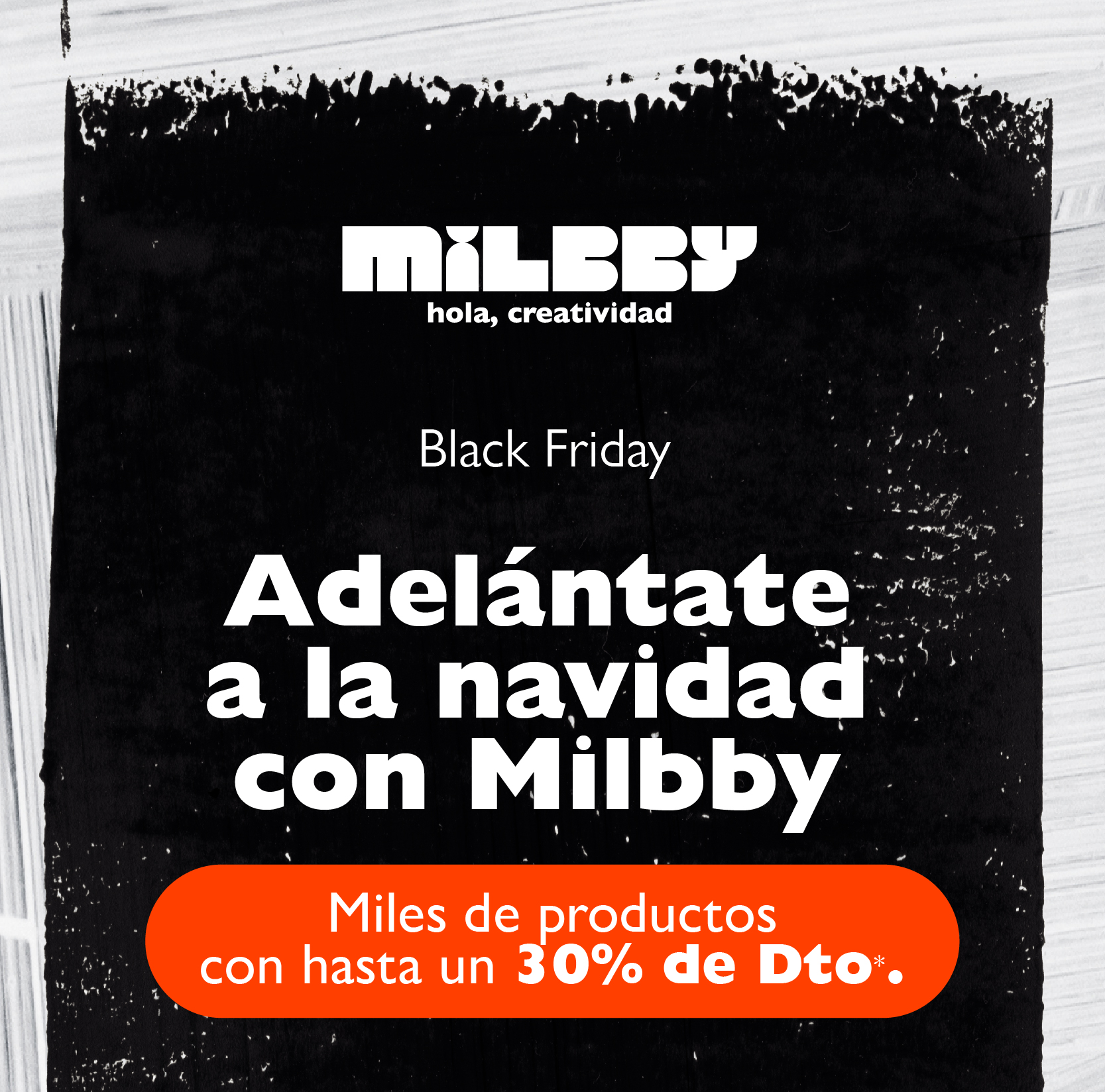 Black Friday. Adelántate a la navidad con Milbby