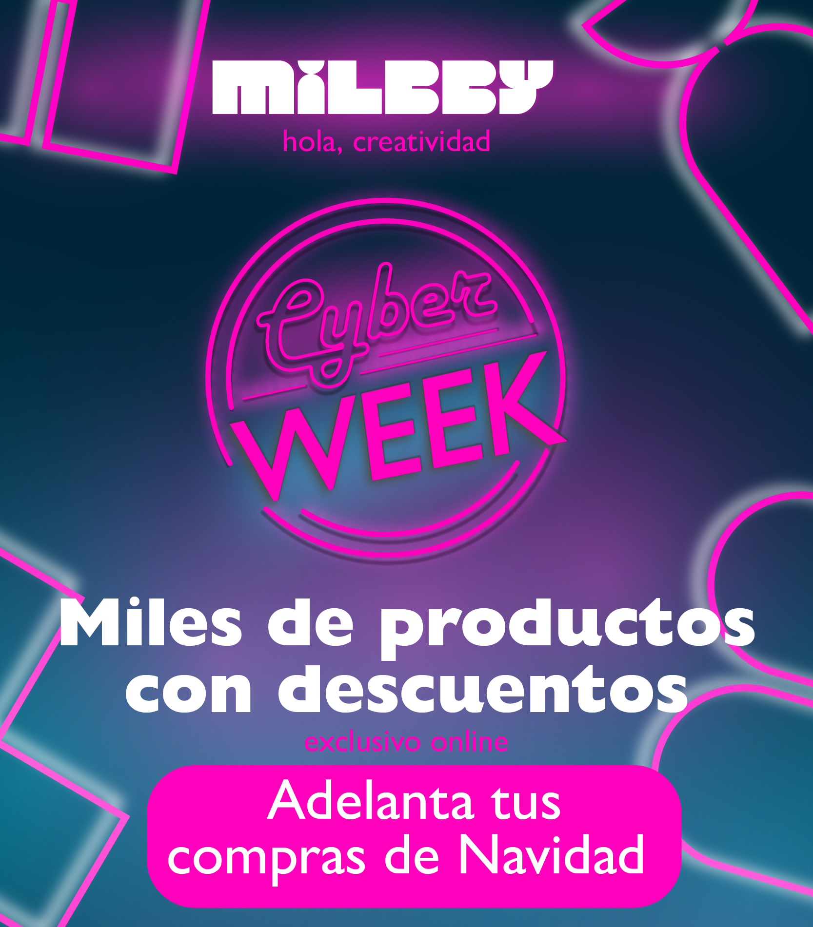 Cyber Week Miles de productos con descuentos. Adelanta tus compras de Navidad