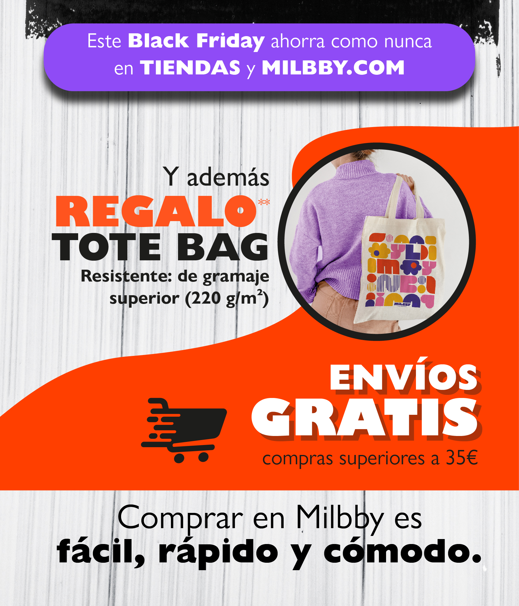  Este Black Friday ahorra como nunca en TIENDAS y MILBBY.COM. Regalo de tote bag y envíos gratis