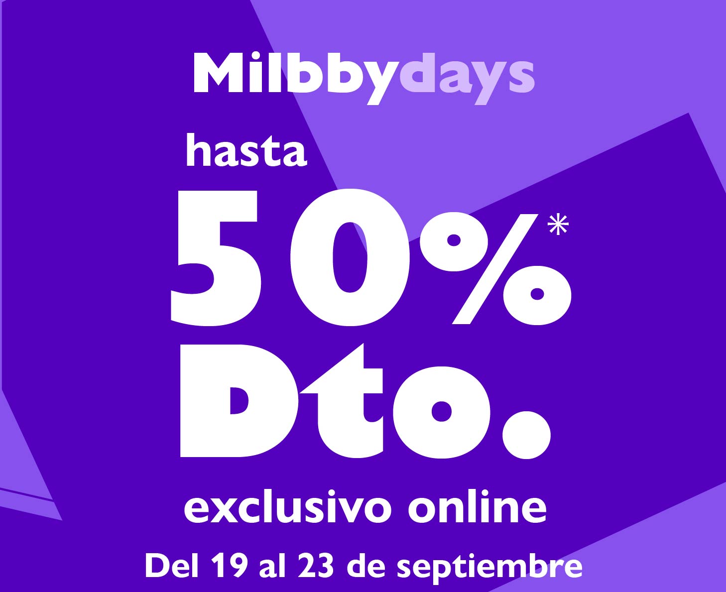 MilbbyDays hasta 50% de descuento exclusivo online del 19 al 23 de septiembre