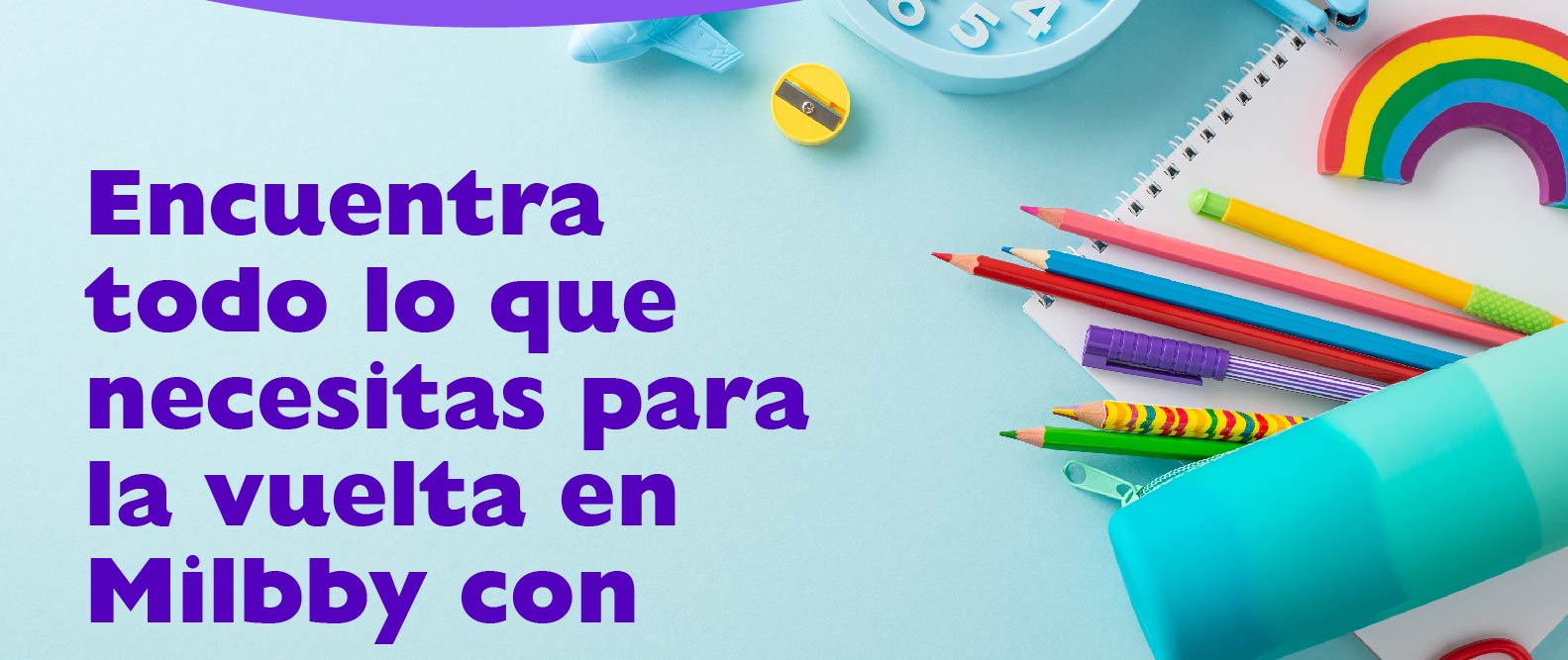 Todo lo que necesitas para la vuelta en Milbby. Descubre las promociones de bellas artes